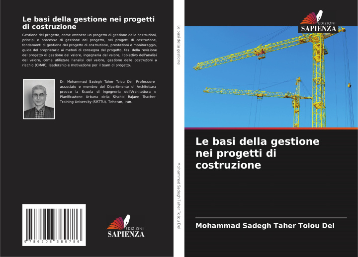 Libro Le basi della gestione nei progetti di costruzione Mohammad Sadegh Taher Tolou Del