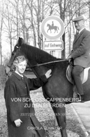 Boek Von Schloss Cappenberg zu den Pferden Carola Schiller