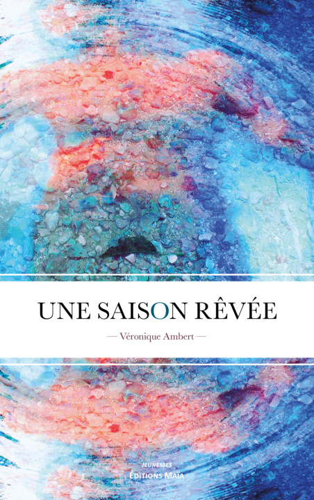 Knjiga Une saison rêvée Véronique Ambert