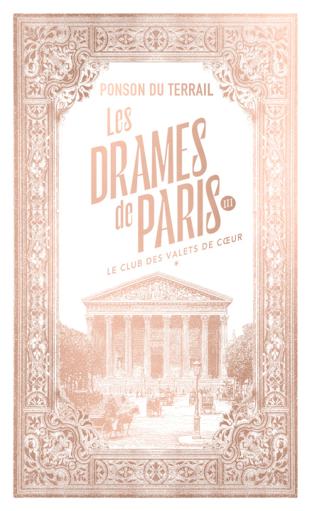 Libro Les Drames de Paris - Le Club des valets de coeur - Tome 1 Pierre Alexis de Ponson du Terrail