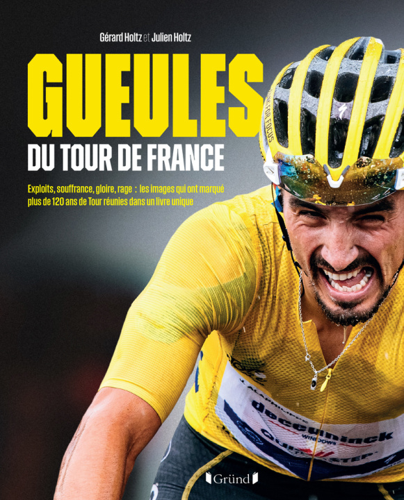 Книга Les Gueules du Tour Julien Holtz