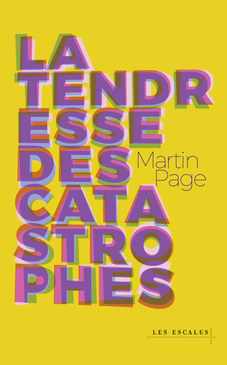 Boek La Tendresse des catastrophes Martin Page