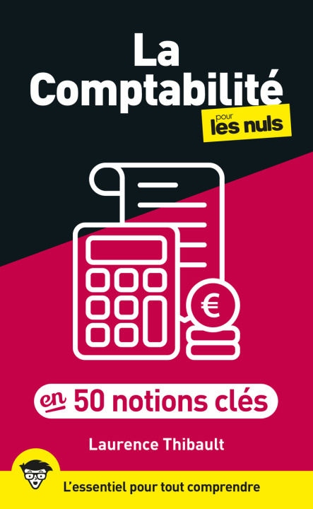 Βιβλίο La Comptabilité pour les Nuls en 50 notions clés Laurence Thibault