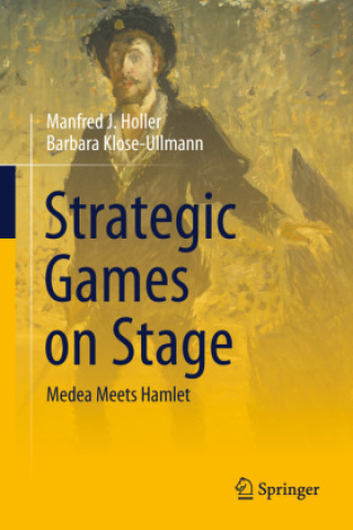Kniha Strategic Games on Stage Manfred J. Holler