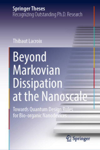 Livro Beyond Markovian Dissipation at the Nanoscale Thibaut Lacroix