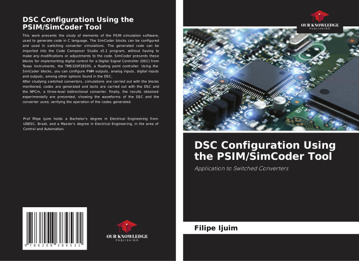 Knjiga DSC Configuration Using the PSIM/SimCoder Tool Filipe Ijuim