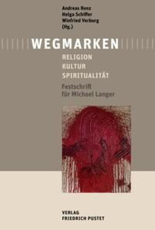 Libro Wegmarken Andreas Renz