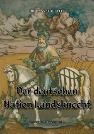 Buch Der deutschen Nation Landsknecht Hans Stöcklein
