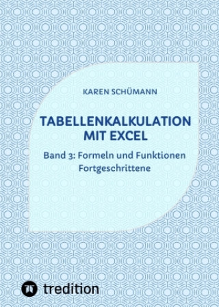 Knjiga Tabellenkalkulation mit Excel Karen Schümann