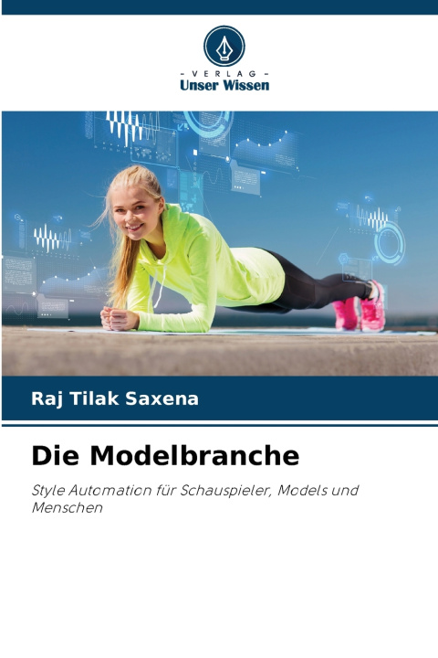 Knjiga Die Modelbranche Raj Tilak Saxena
