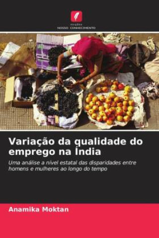 Carte Variação da qualidade do emprego na Índia Anamika Moktan