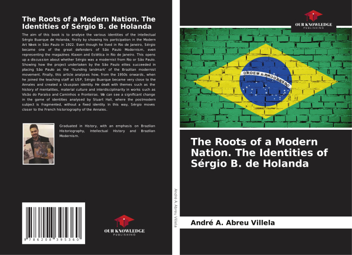 Boek The Roots of a Modern Nation. The Identities of Sérgio B. de Holanda André A. Abreu Villela