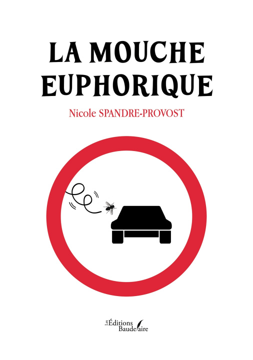 Boek La mouche euphorique Nicole SPANDRE-PROVOST