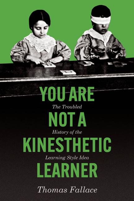 Boek You Are Not a Kinesthetic Learner Thomas Fallace