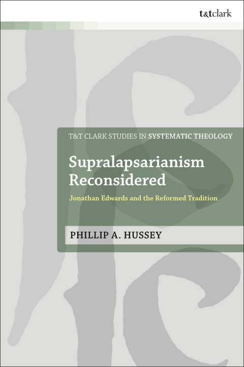 Книга Supralapsarianism Reconsidered Ian a McFarland