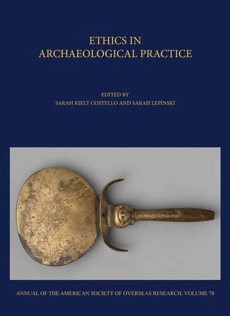 Kniha Ethics in Archaeological Practice Sarah Lepinski