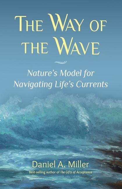 Carte The Way of the Wave Daniel A Miller