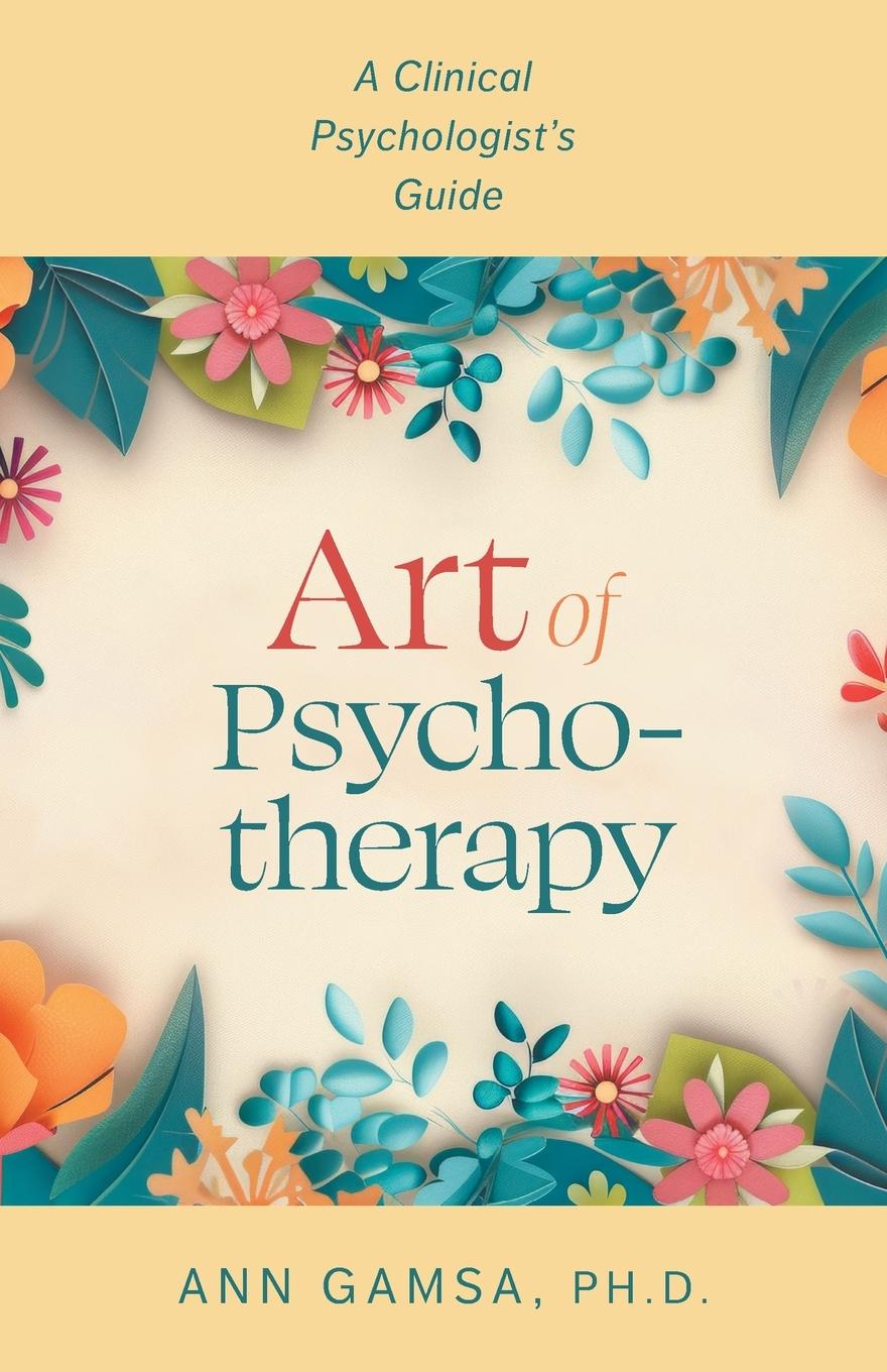 Knjiga Art of Psychotherapy Ann Gamsa
