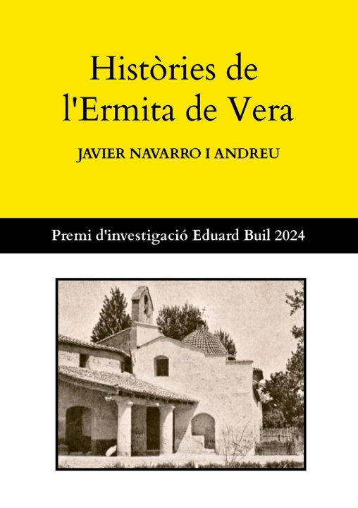 Carte Hist?ries de l'Ermita de Vera Javier Navarro i Andreu