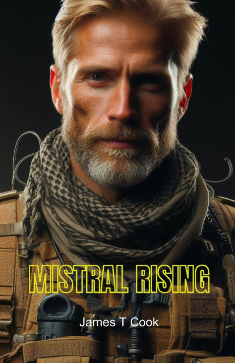 Knjiga Mistral Rising James Timothy Cook