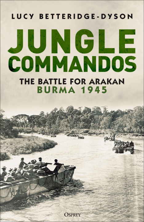 Libro Commandos at Arakan Betteridge-Dyson