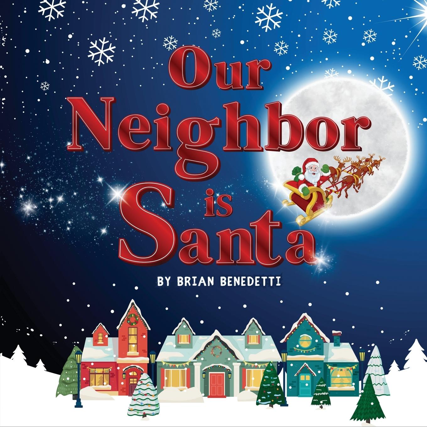 Carte OUR NEIGHBOR IS SANTA Brian Benedetti