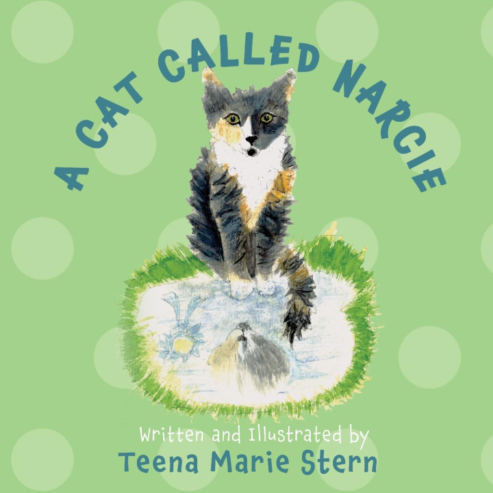 Knjiga A Cat Called Narcie Teena Marie Stern