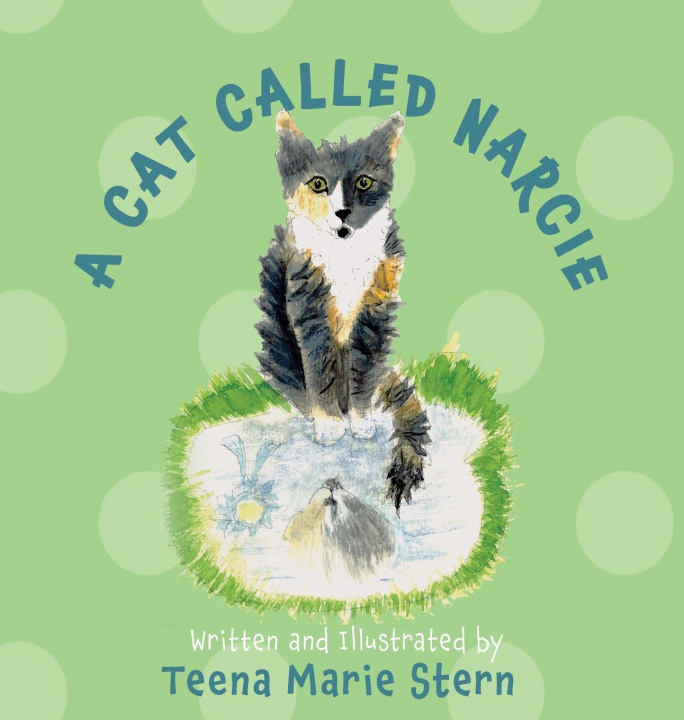 Knjiga A Cat Called Narcie Teena Marie Stern