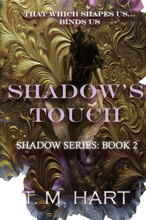 Knjiga Shadow's Touch T. M. Hart