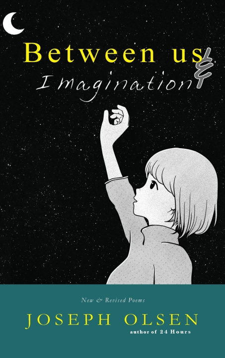 Book Between Us And Imagination Joseph Olsen