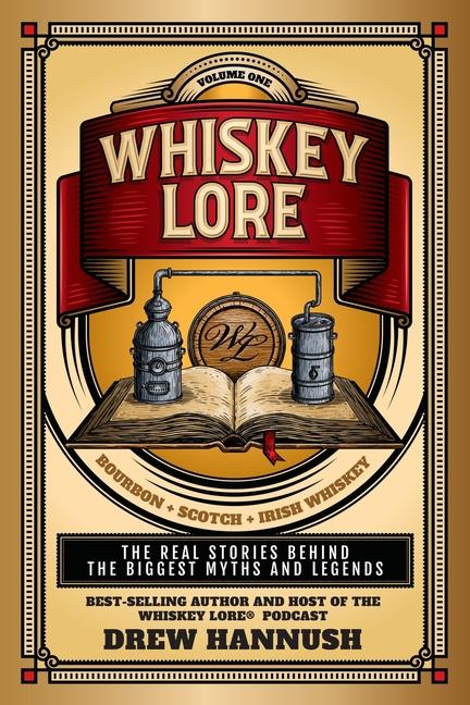 Knjiga Whiskey Lore Drew Hannush