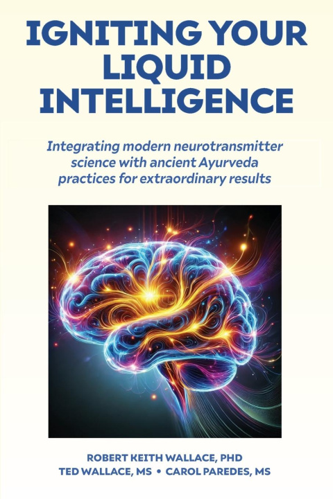 Knjiga Igniting Your  Liquid Intelligence Ted Wallace