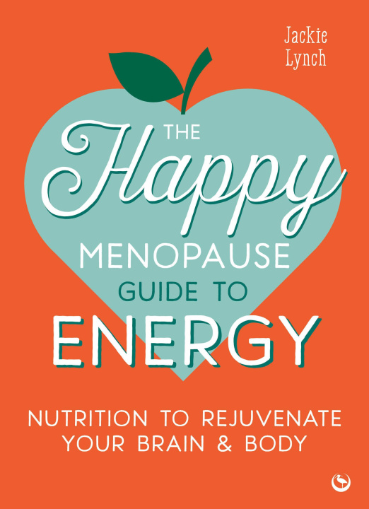 Knjiga The Happy Menopause Guide to Energy Lynch