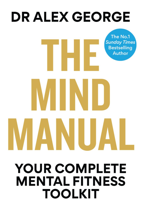 Book The Mind Manual Dr Alex George