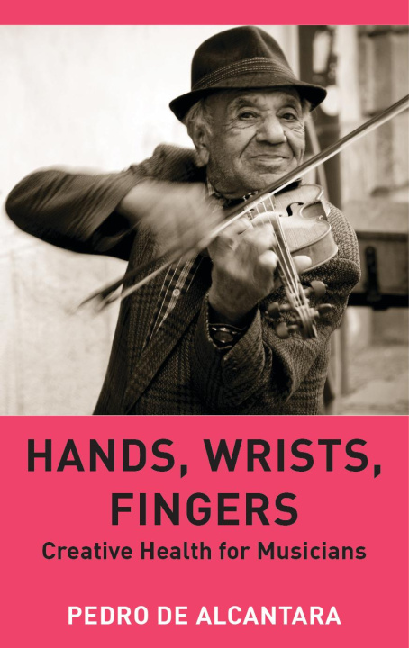 Livro Hands, Wrists, Fingers Pedro de Alcantara