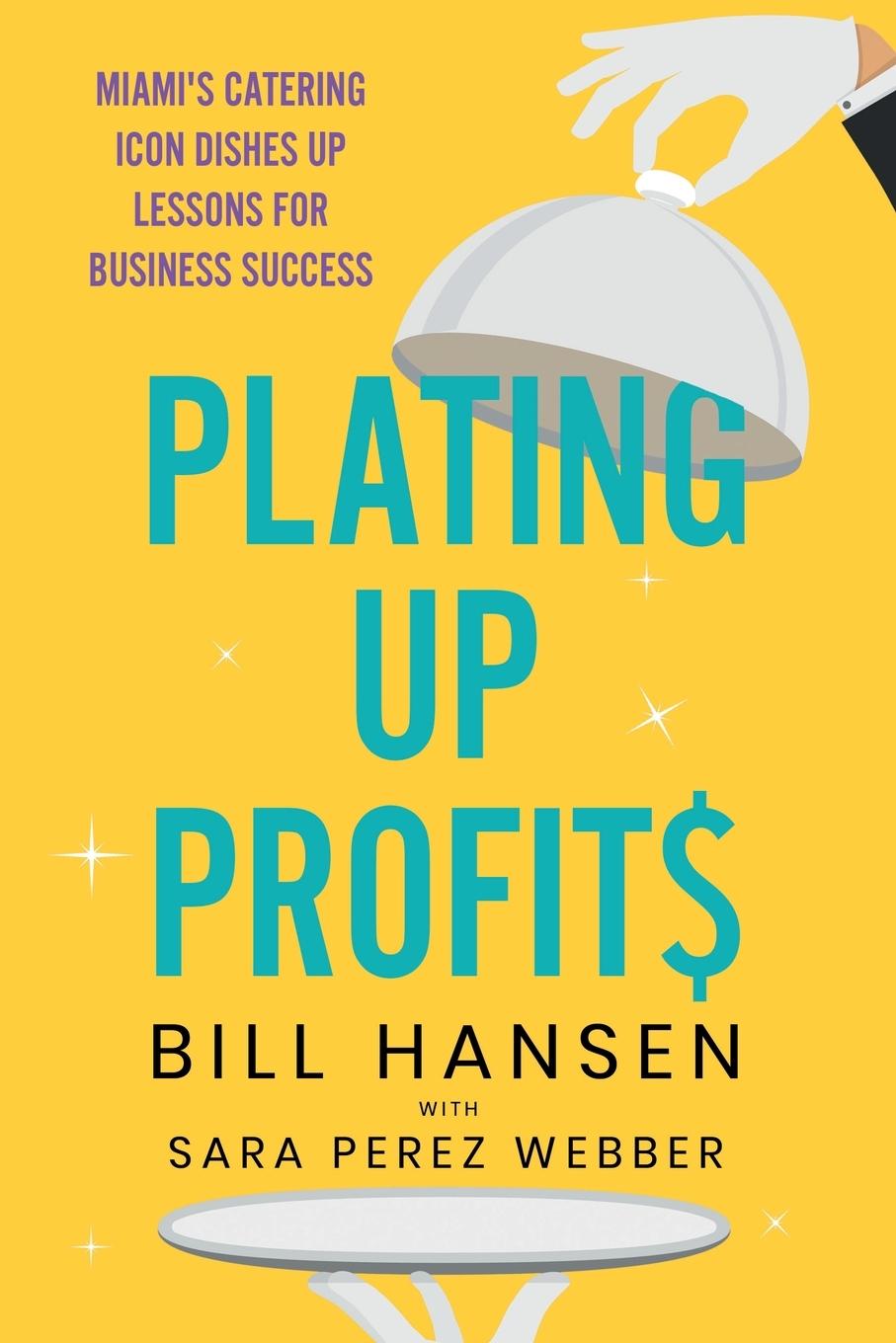 Knjiga Plating Up Profits Sara Perez Webber