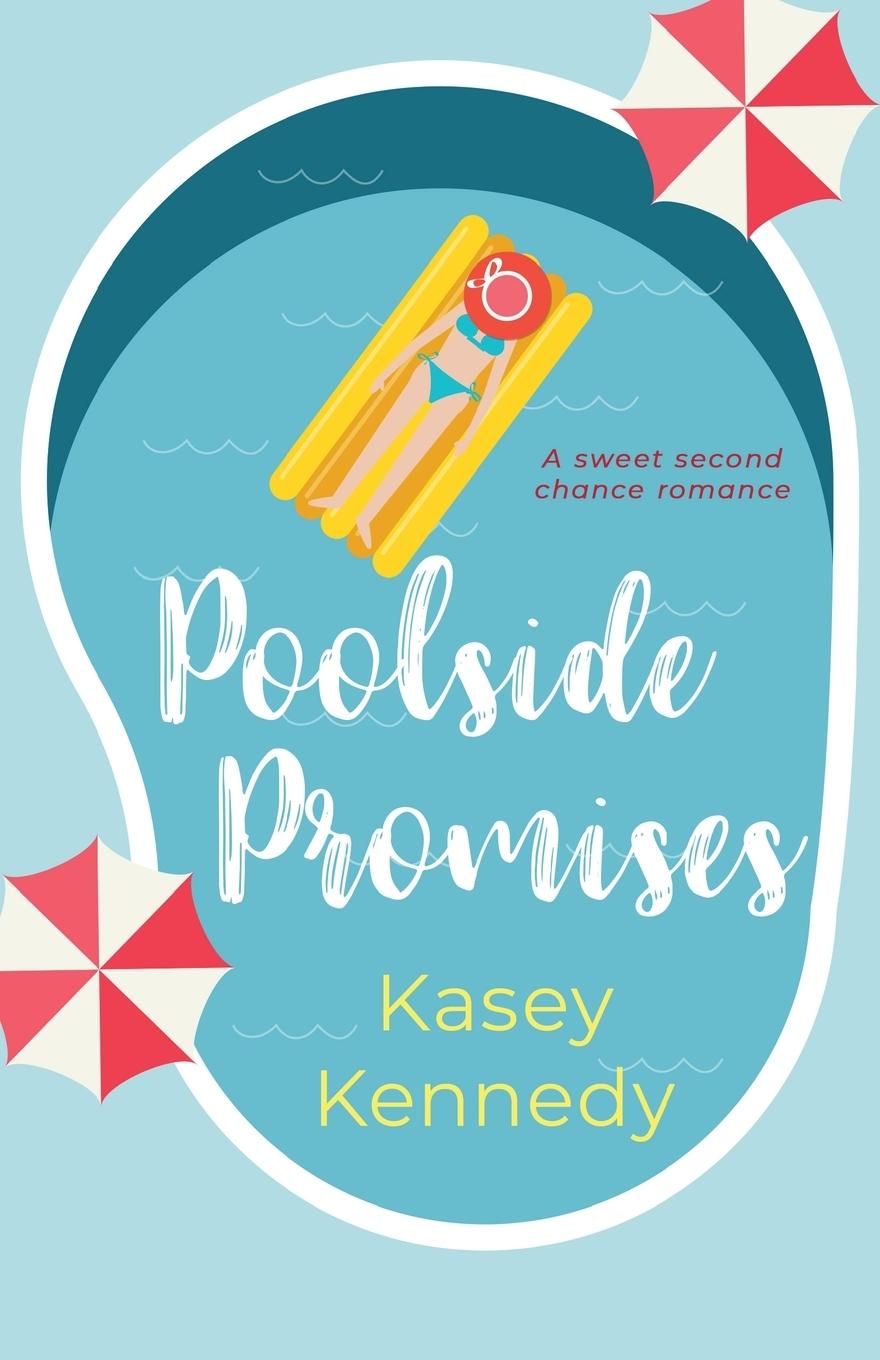 Knjiga Poolside Promises Kasey Kennedy