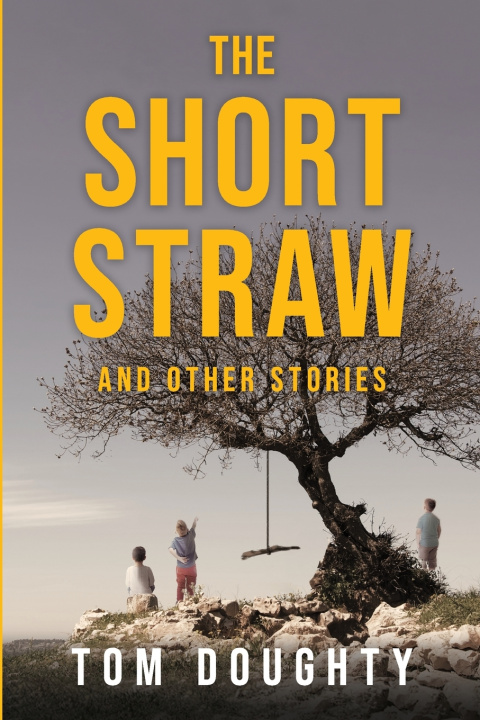Knjiga The Short Straw Tom Doughty