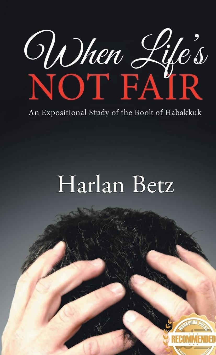 Książka When Life's Not Fair Harlan Betz