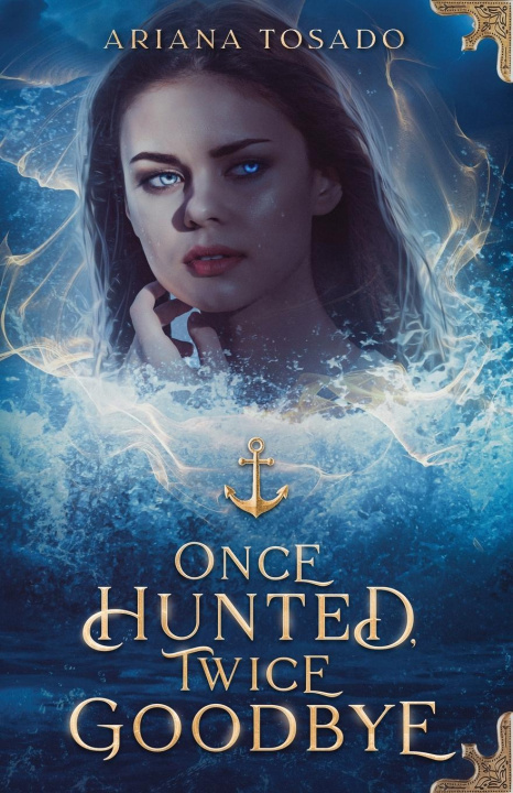 Boek Once Hunted, Twice Goodbye Ariana Tosado