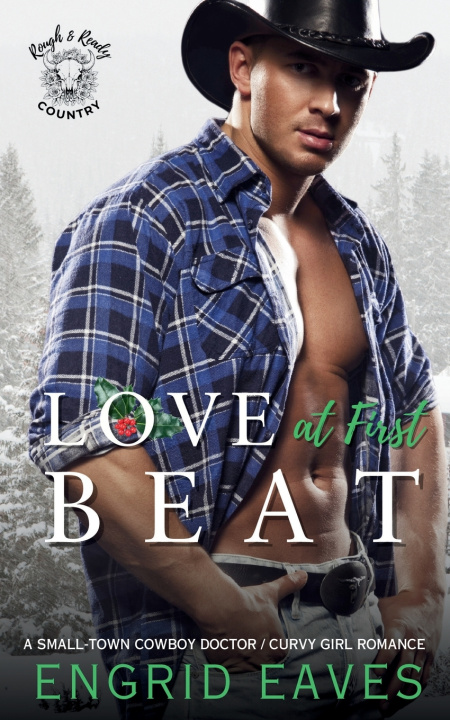 Boek Love at First Beat (Rough & Ready Country Book 10) Engrid Eaves