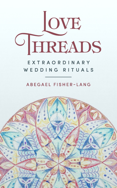 Knjiga Love Threads Abegael Fisher-Lang
