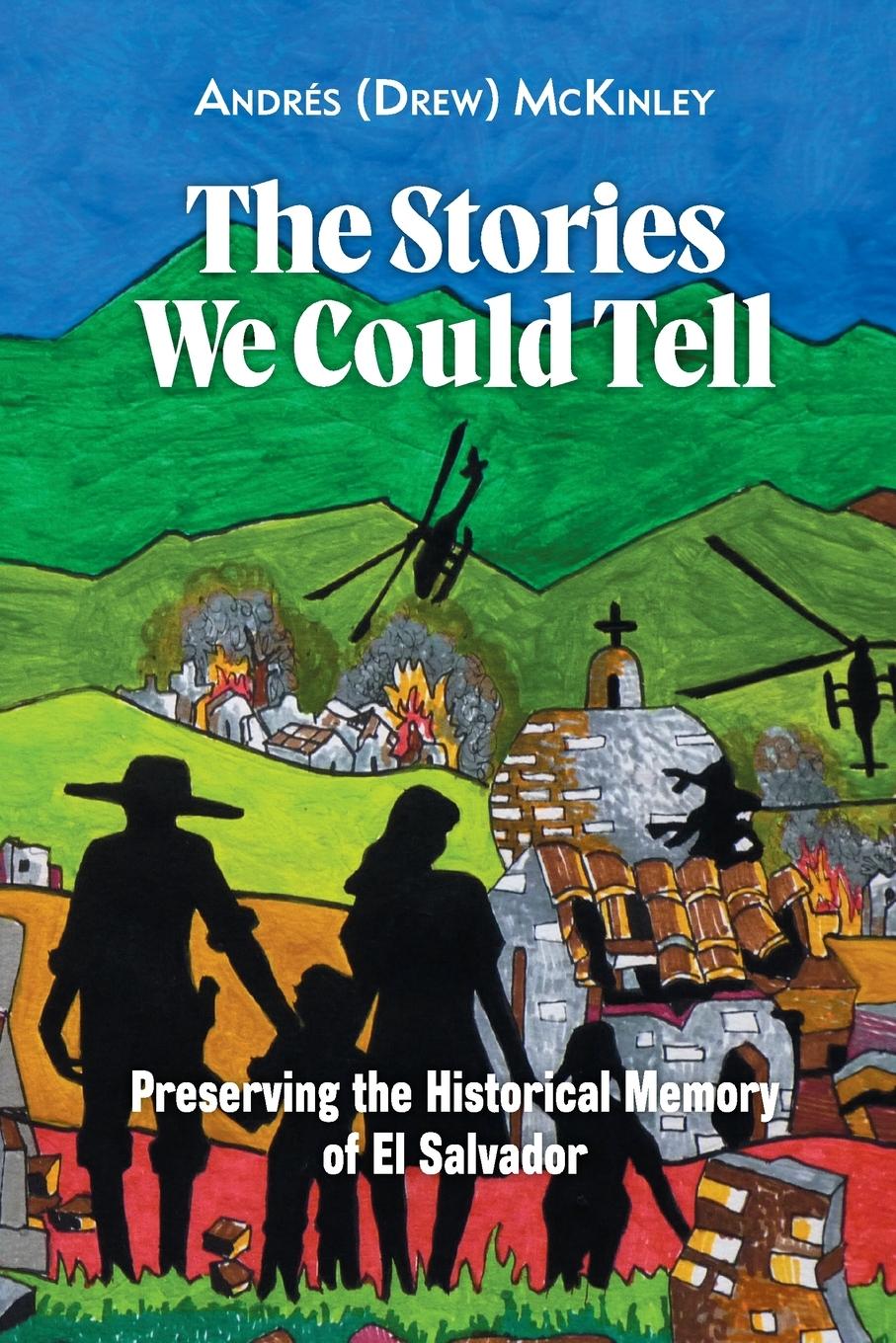 Livro The Stories We Could Tell Andrés (Drew) McKinley