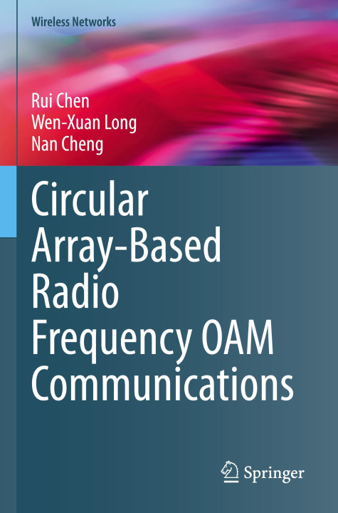 Carte Circular Array-Based Radio Frequency OAM Communications Nan Cheng