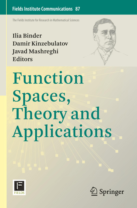 Könyv Function Spaces, Theory and Applications Javad Mashreghi