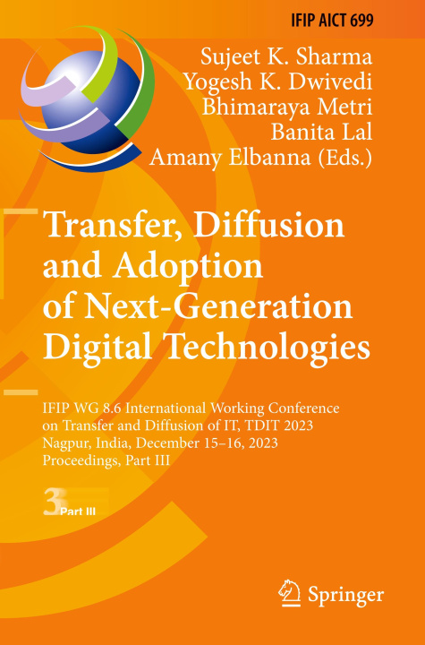 Carte Transfer, Diffusion and Adoption of Next-Generation Digital Technologies Yogesh K. Dwivedi