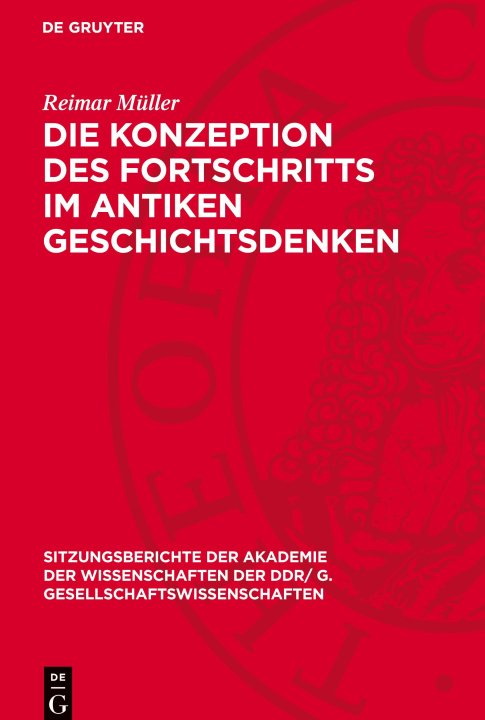 Boek Die Konzeption des Fortschritts im antiken Geschichtsdenken Reimar Müller