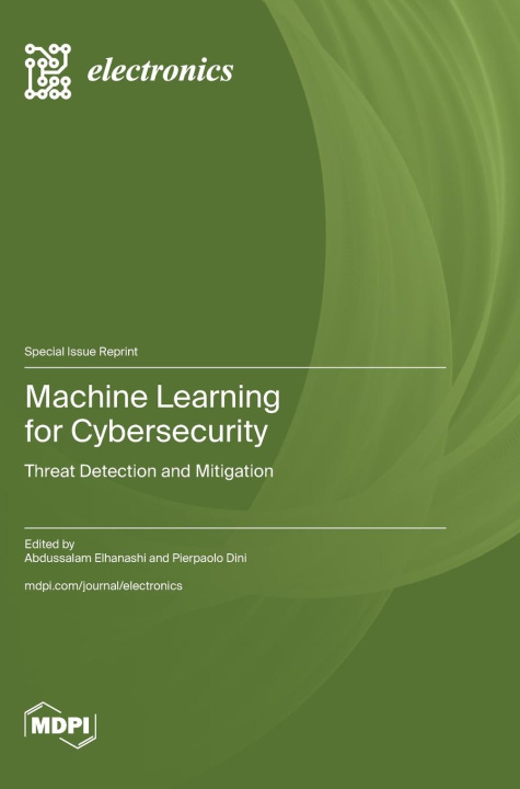Knjiga Machine Learning for Cybersecurity Abdussalam Elhanashi