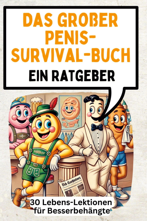 Knjiga Das großer Penis-Survival-Buch Nora Friedrich