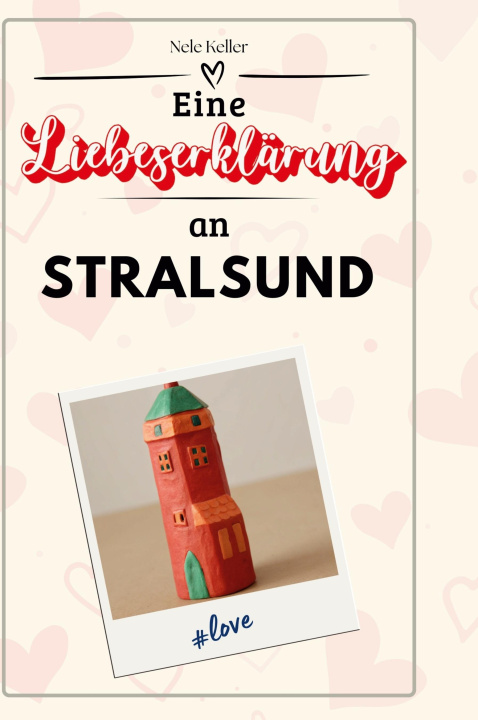 Knjiga Eine Liebeserklärung an Stralsund 